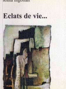 Eclats de vie… Sonia Nogolian