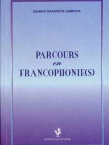Parcours en Francophonie - Zahida Darwiche Jabbour