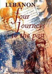 Lebanon, Four Journeys to the Past - Roseanne Saad Khalaf