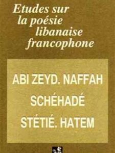 Études sur la Poésie Libanaise Francophone - Zahida Darwiche-Jabbour
