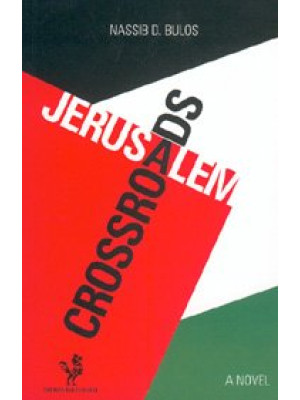 Jerusalem Crossroad - (A Novel in English about a Forbidden Love in Palestine)