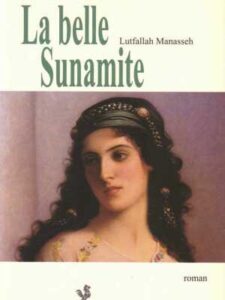 La Belle Sunamite - Lutfallah Manasseh