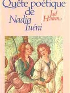 La Quête Poêtique de Nadia Tueni
