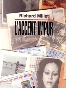 L'Accent Impur - Richard Millet