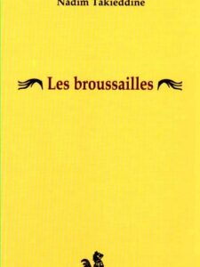 Les Broussailles  - Bilingual French and Arabic - Nadim Takieddine