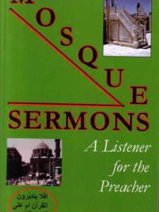 Mosque Sermons - A Listener for the Preacher - Kenneth Cragg