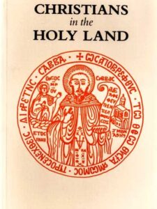 Christians in the Holy Land - Michael Prior and William Taylor