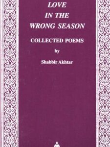 Love in the Wrong Season: Collected Poems