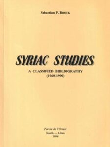 Syriac Studies, a Classified Bibliography (1960-1990) - ​​​​​​​By Sebastian P. Brock