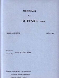 Pieces for Guitar - Morceaux Pour Guitare -  Vrouyr Mazmanian