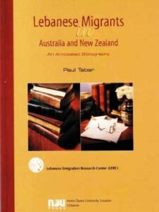 Lebanese Migrants in Australia and New Zealand, an Annotated Bibliography - Dr. Paul Tabar