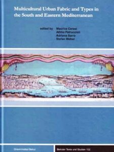 Multicultural Urban Fabric and Types in the South and Eastern Mediterranean
