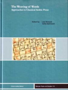 The Weaving of words approaches to classical Arabic prose