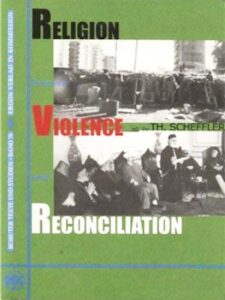 Religion Between Violence and Reconciliation