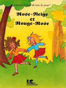 Rose-Neige et Rouge-Rose - Conte pour les cours élémentaires