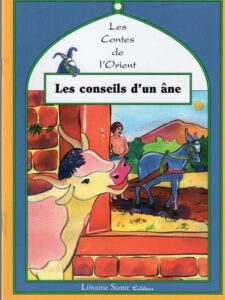 Les contes de l'Orient: Les conseils d'un âne