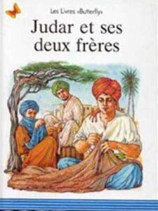 Judar et ses deux Frères - Un conte du Monde Arabe