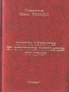 Contes, legendes et proverbes populaires du Liban (2 tomes)