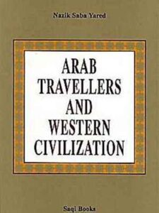 Arab Travellers and Western Civilization