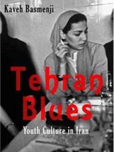 Tehran Blues : Youth Culture in Iran