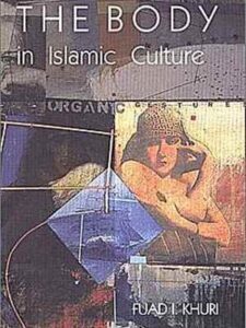 The Body in Islamic Culture