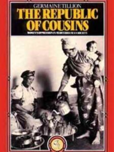 The Republic of Cousins : Women's Oppression in Mediterranean Societies