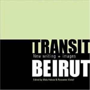 Transit Beirut : New Writing and Images