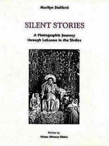 Silent Stories: A Photographic Journey Through Lebanon in the Sixties (Harcover)