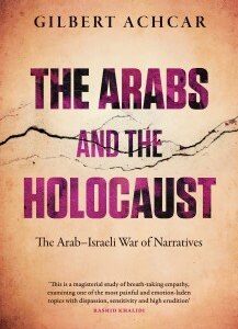 The Arabs and the Holocaust: The Arab-Israeli War of Narratives (Hardcover)