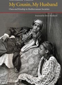 My Cousin, My Husband: Clans and Kinship in Mediterranean Societies