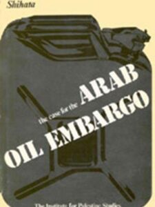 The Case for the Arab Oil Embargo