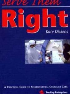 Serve Them Right: A Practical Guide to Multicultural Customer Care