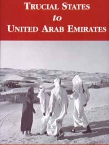 From Trucial States to United Arab Emirates - Frauke Heard-Bey