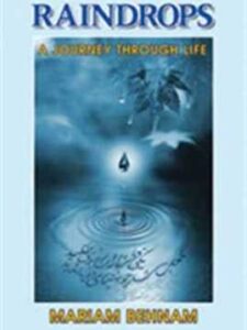 Raindrops - A Journey through life - Mariam Behnam
