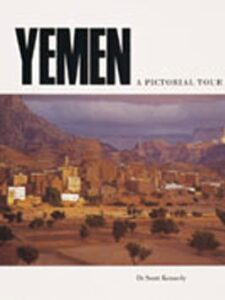 Yemen: A Pictorial Tour - Dr. Scott Kennedy