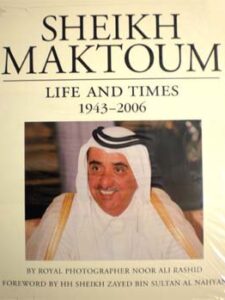 Sheikh Maktoum: Life and Times (1943-2006)