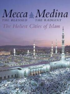 Mecca the Blessed, Medina the Radiant - Ali Kazuyoshi Nomachi