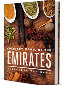 Culinary Magic of the Emirates - Alexandra von Hahn